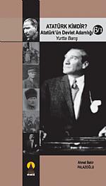 Atatürk Kimdir? 6/1 -Atatürk'ün Devlet Adamlığı- (Yurtta Barış)