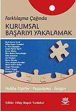 Farklılaşma Çağında Kurumsal Başarıyı Yakalamak