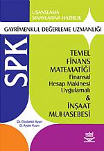 SPK Gayrimenkul Değerleme Uzmanlığı -Temel Finans Matematiği ve İnşaat Muhasebesi-