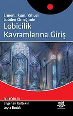 Lobicilik Kavramlarına Giriş