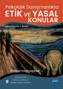 PSİKOLOJİK DANIŞMANLIKTA ETİK VE YASAL KONULAR - Standars And Ethics For Counselling in Action