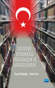 Eğitimde Demokrasi, Vatandaşlık ve Vatanseverlik