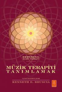 MÜZİK TERAPİYİ TANIMLAMAK - Defining Music Therapy