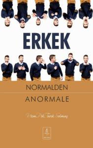 ERKEK Normalden Anormale