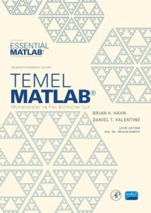 Temel MATLAB - Mühendisler ve Fen Bilimciler için -Essential MATLAB - for Engineers and Scientists