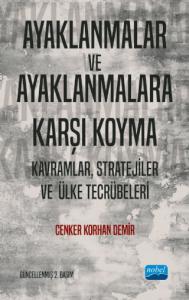 AYAKLANMALAR VE AYAKLANMALARA KARŞI KOYMA: Kavramlar, Stratejiler ve Ülke Tecrübeleri