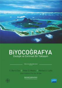 BİYOCOĞRAFYA - Ekolojik ve Evrimsel Bir Yaklaşım / BIOGEOGRAPHY - An Ecological and Evolutionary Approach
