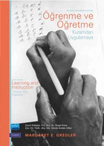 ÖĞRENME VE ÖĞRETME Kuramdan Uygulamaya - LEARNING AND INSTRUCTION Theory into Practice