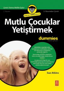 Mutlu Çocuklar Yetiştirmek for Dummies - Raising Happy Children for Dummies