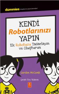 KENDİ ROBOTLARINIZI YAPIN – Dummies Junior- Building Your Own Robots