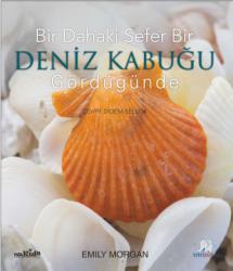 Bir Dahaki Sefer DENİZ KABUĞU GÖRDÜĞÜNDE - Next Time You See a Seashell