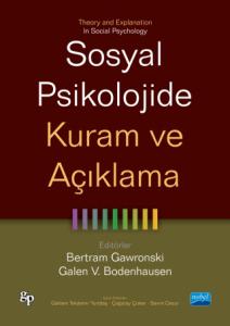 SOSYAL PSİKOLOJİDE KURAM VE AÇIKLAMA - Theory and Explanation in Social Psychology