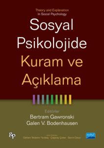 SOSYAL PSİKOLOJİDE KURAM VE AÇIKLAMA - Theory and Explanation in Social Psychology