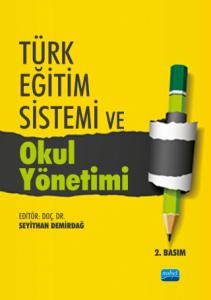 Türk Eğitim Sistemi ve Okul Yönetimi