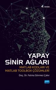 YAPAY SİNİR AĞLARI - Matlab Kodları ve Matlab Toolbox Çözümleri