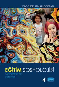 EĞİTİM SOSYOLOJİSİ - Kavramlar ve Sorunlar