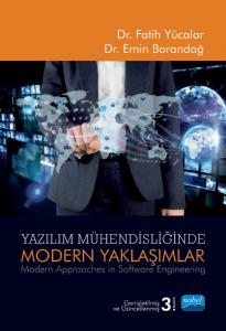 YAZILIM MÜHENDİSLİĞİNDE MODERN YAKLAŞIMLAR - Modern Approaches in Software Engineering