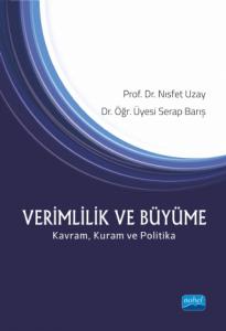 VERİMLİLİK VE BÜYÜME Kavram, Kuram ve Politika