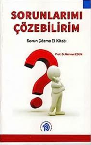 SORUNLARIMI ÇÖZEBİLİRİM, Sorun Çözme El Kitabı