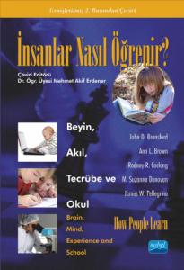 İNSANLAR NASIL ÖĞRENİR? - Beyin, Akıl, Tecrübe ve Okul / HOW PEOPLE LEARN? - Brain, Mind, Experience, and School