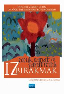 İz Bırakmak: “Çocuk, Sanat ve Yaratıcılık”