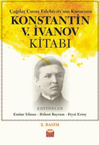 Çağdaş Çuvaş Edebiyatı’nın Kurucusu KONSTANTİN V. İVANOV KİTABI