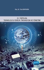 21.Yüzyılda Teknoloji & Yenilik/İnovasyon ve Yönetimi