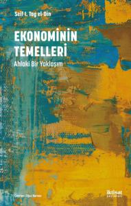 EKONOMİNİN TEMELLERİ: Ahlaki Bir Yaklaşım