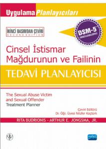 CİNSEL İSTİSMAR MAĞDURUNUN VE FAİLİNİN TEDAVİ PLANLAYICISI, DSM-5 İLE GÜNCELLENMİŞ - The Sexual Abuse Victim And Sexual Offender Treatment Planner, With DSM-5 Updates