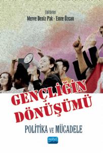 GENÇLİĞİN DÖNÜŞÜMÜ: Politika ve Mücadele