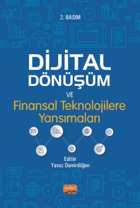 Dijital Dönüşüm ve Finansal Teknolojilere Yansımaları