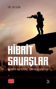 HİBRİT SAVAŞLAR - Rusya ve İsrail Örnekleriyle