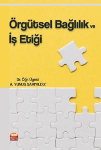 Örgütsel Bağlılık ve İş Etiği