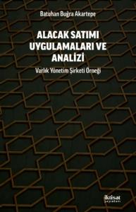 ALACAK SATIMI UYGULAMALARI VE ANALİZİ - Varlık Yonetim Şirketi Örneği
