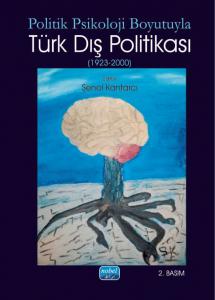 Politik Psikoloji Boyutuyla TÜRK DIŞ POLİTİKASI (1923-2000)