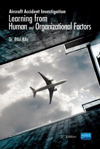 Aircraft Accident Investigation: Learning from Human and Organizational Factors