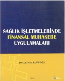 Sağlık İşletmelerinde Finansal Muhasebe Uygulamaları