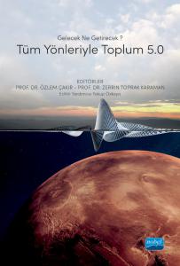 Gelecek Ne Getirecek? TÜM YÖNLERİYLE TOPLUM 5.0