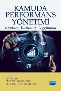 KAMUDA PERFORMANS YÖNETİMİ: Kavram, Kuram ve Uygulama