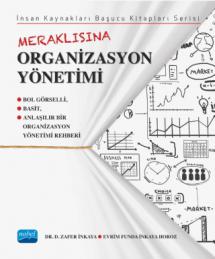 Meraklısına ORGANİZASYON YÖNETİMİ