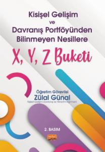 Kişisel Gelişim ve Davranış Portföyünden Bilinmeyen Nesillere X, Y, Z Buketi