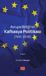 Avrupa Birliği’nin Kafkasya Politikası (1991-2006)