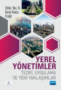 YEREL YÖNETİMLER - Teori, Uygulama ve Yeni Yaklaşımlar