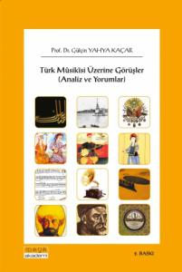 Türk Mûsikîsi Üzerine Görüşler (Analiz ve Yorumlar)