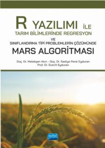 R Yazılımı ile Tarım Bilimlerinde Regresyon ve Sınıflandırma Tipi Problemlerin Çözümünde Mars Algoritması