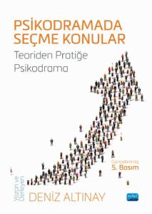 PSİKODRAMADA SEÇME KONULAR - Teoriden Pratiğe Psikodrama