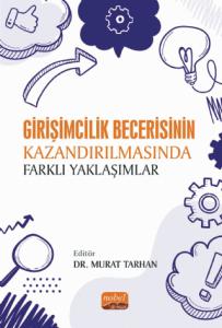 Girişimcilik Becerisinin Kazandırılmasında Farklı Yaklaşımlar