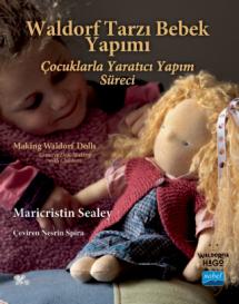 WALDORF TARZI BEBEK YAPIMI - Making Waldorf Dolls Maricristin Sealey