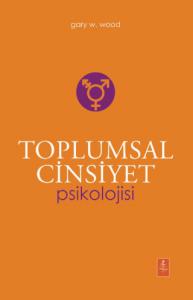 TOPLUMSAL CİNSİYET PSİKOLOJİSİ - The Psychology Of Gender