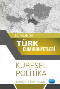 Turkic Republics in their 30th Anniversary - Global Politics